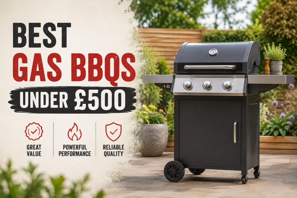 The best gas BBQs under £500